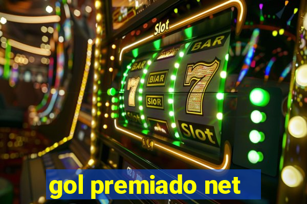 gol premiado net - Riches